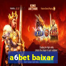 a6bet baixar